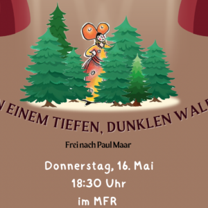„In einem tiefen, dunklen Wald“ – Aufführung der Unterstufen-Theater-AG